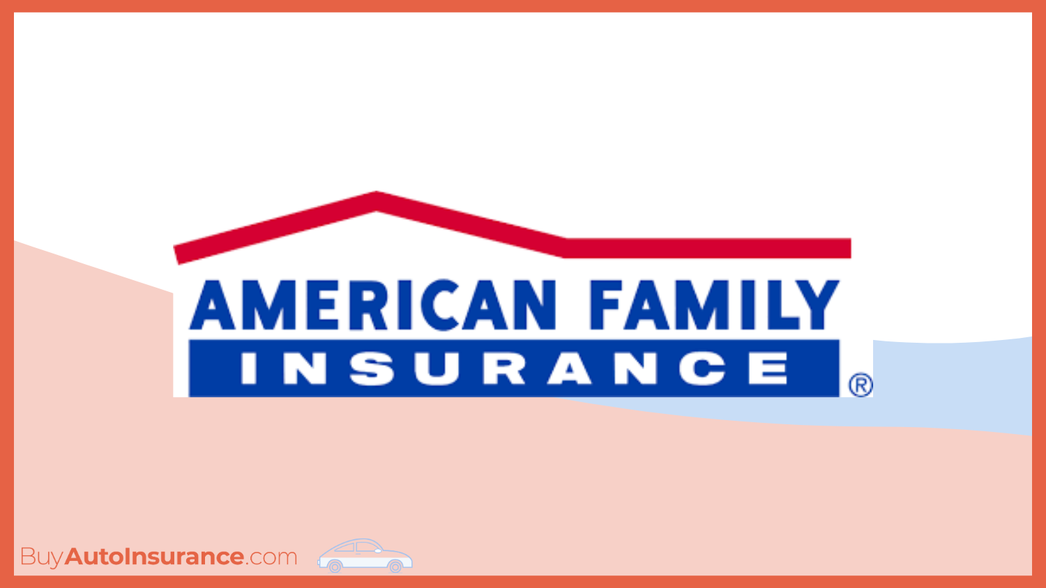 Cheap Auto Insurance Companies That Don't Monitor Your Driving: American Family